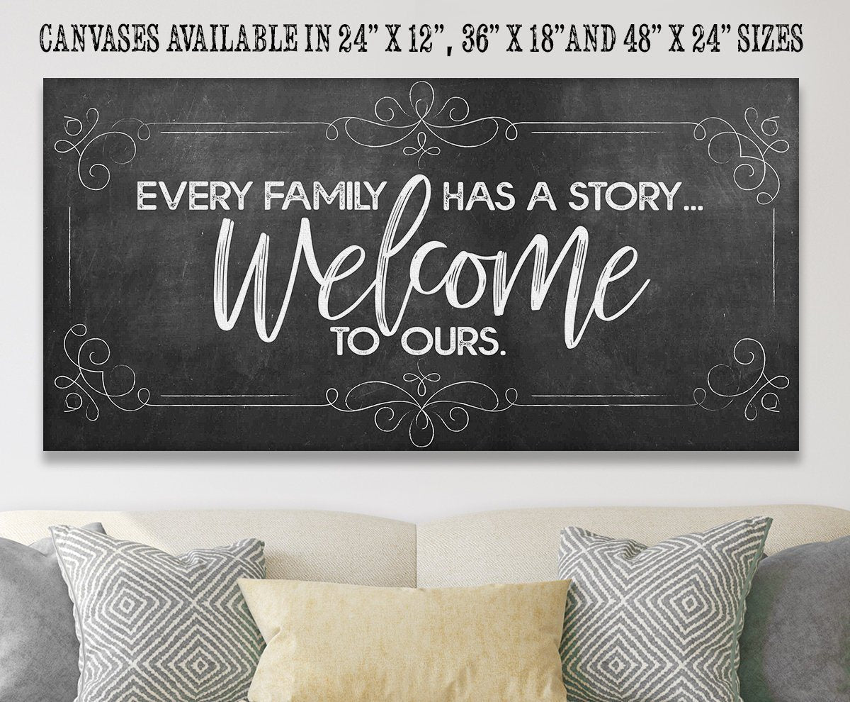 Every Family Has A Story - Canvas