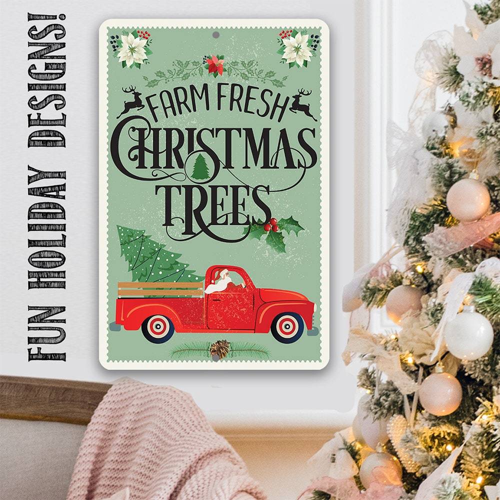 Farm Fresh Christmas Trees - Metal Sign