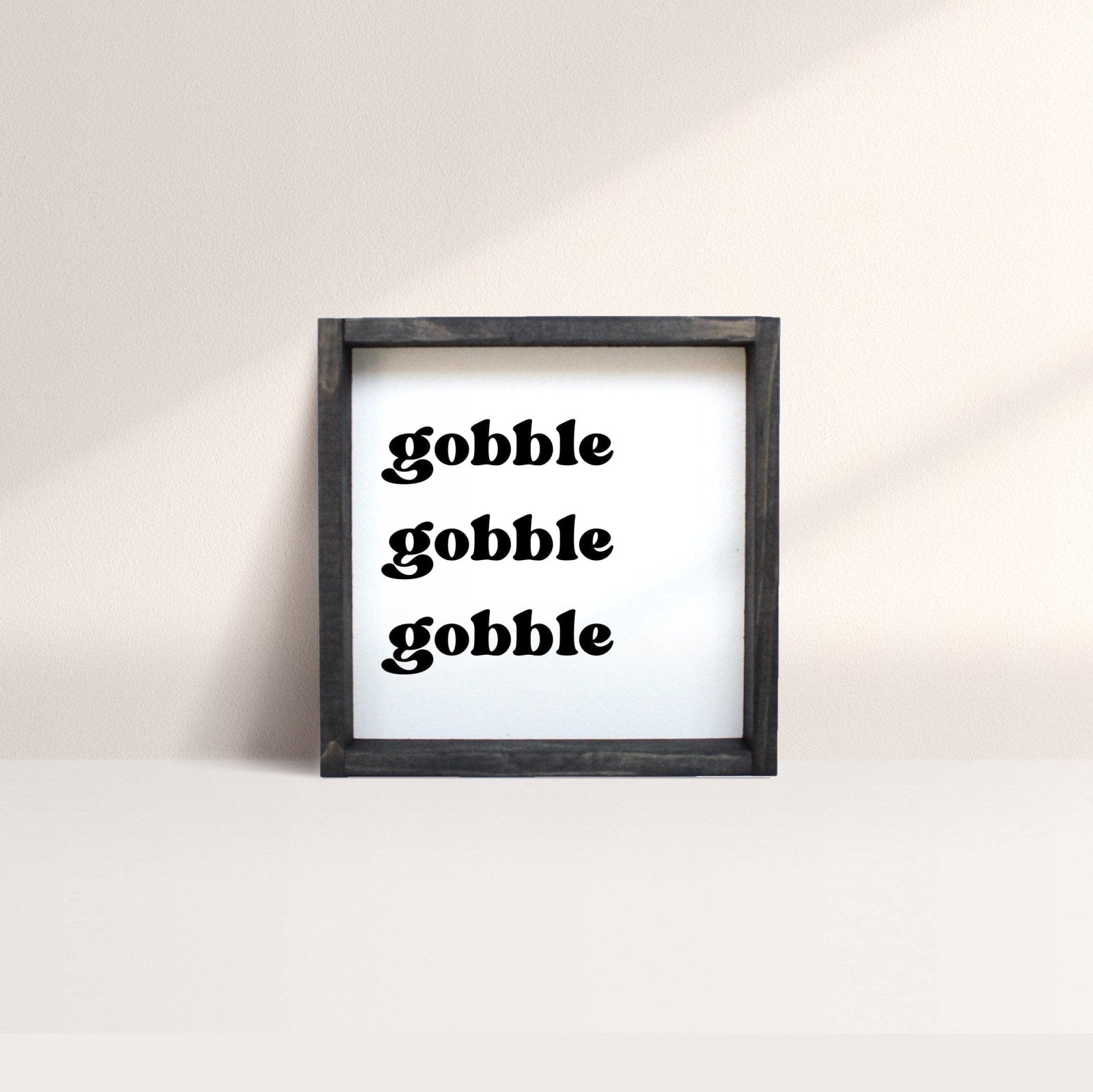 Gobble Gobble Gobble Wood Sign-3