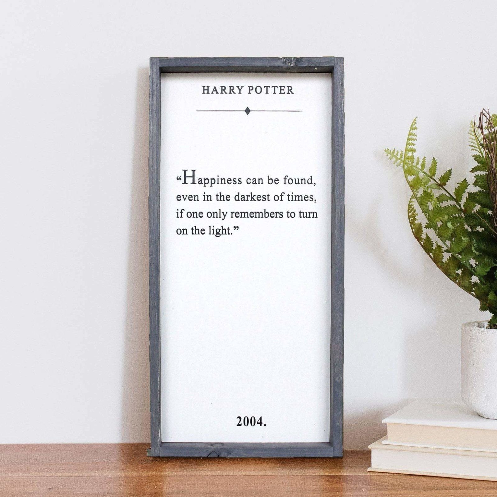 Happiness Can Be Found - Harry Potter Quote Wood Sign-8