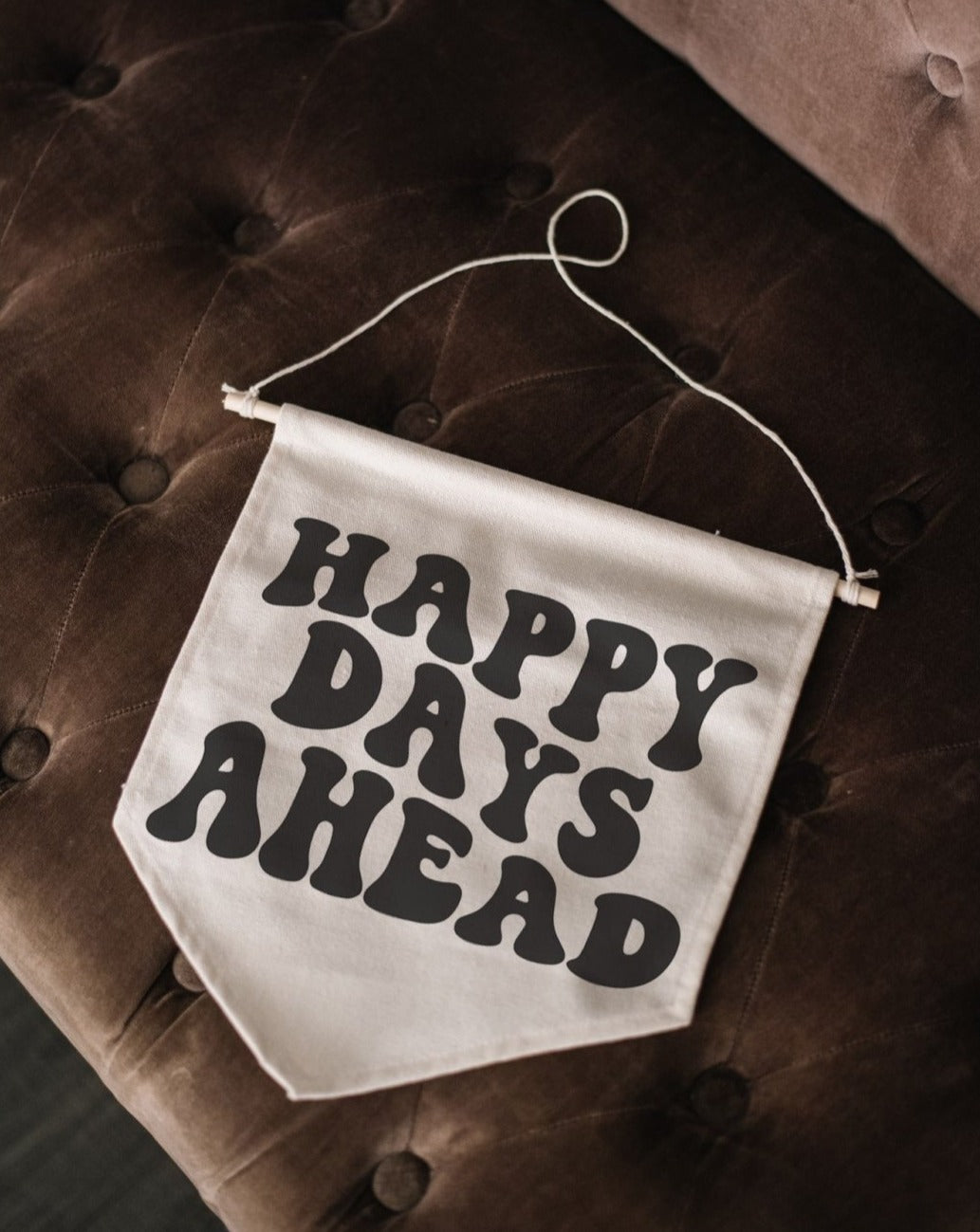 Happy Days Ahead Canvas Banner-3