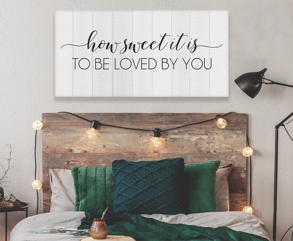 How Sweet It Is To Be Loved By You - Canvas