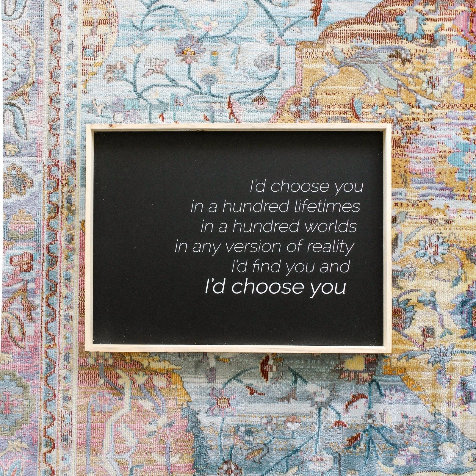 I'd Choose You Wood Sign-7