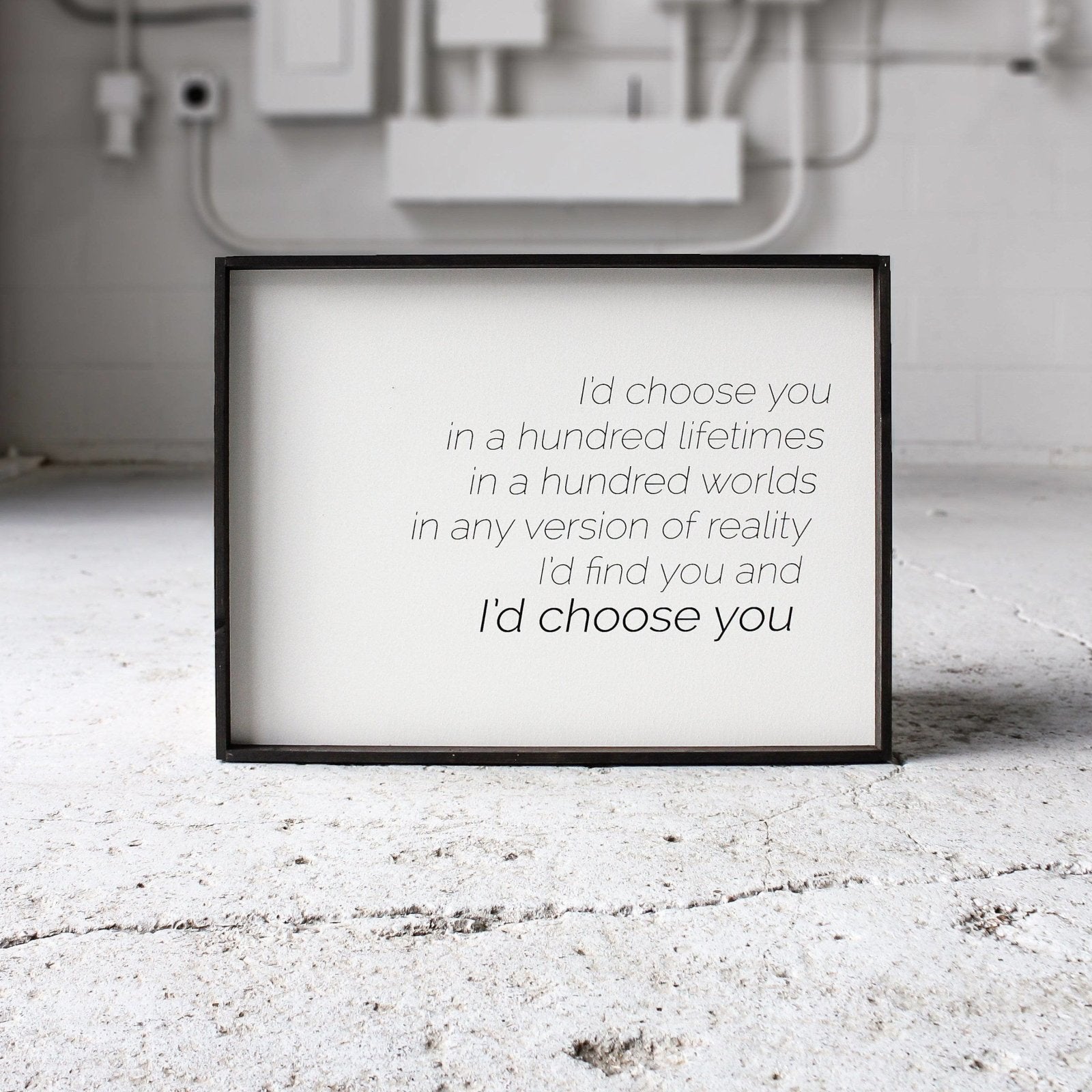 I'd Choose You Wood Sign-9