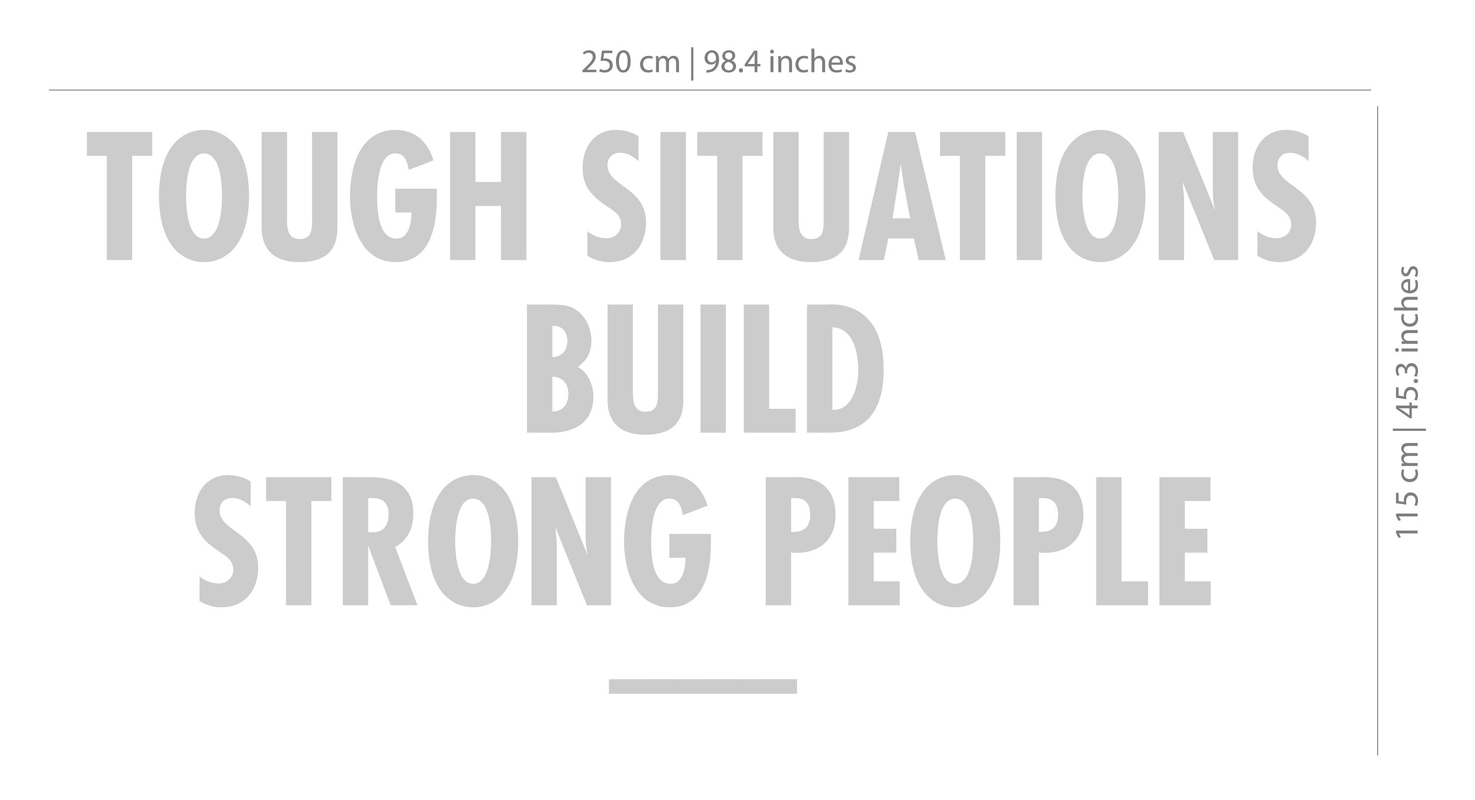 Tough Situations build Strong People - Workplace wall art , Functional Office Décor , Cool Offices, Workplace Decor SKU:TSBSP-2