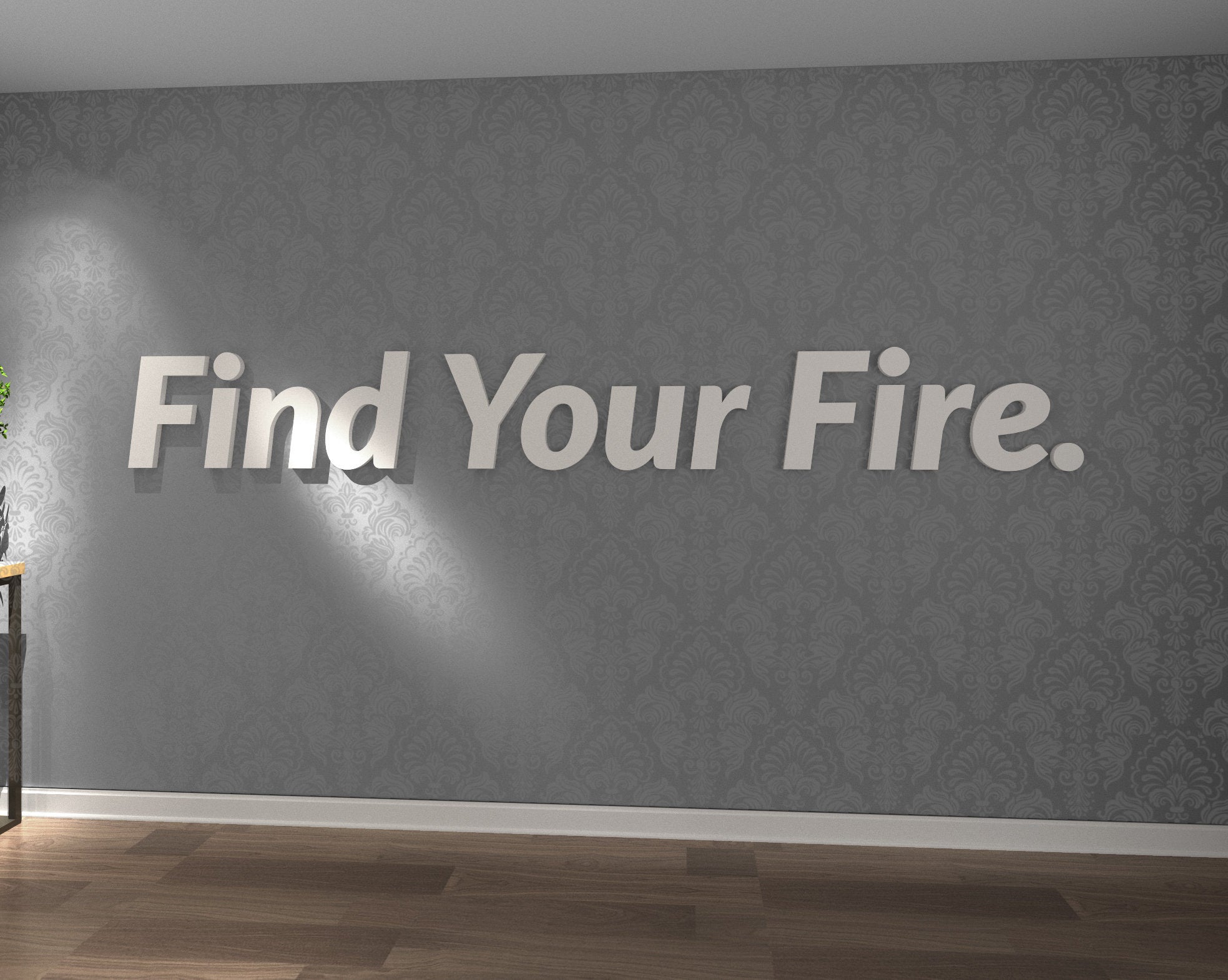 Find Your Fire - Motivation text quote - SKU:FIRE-0