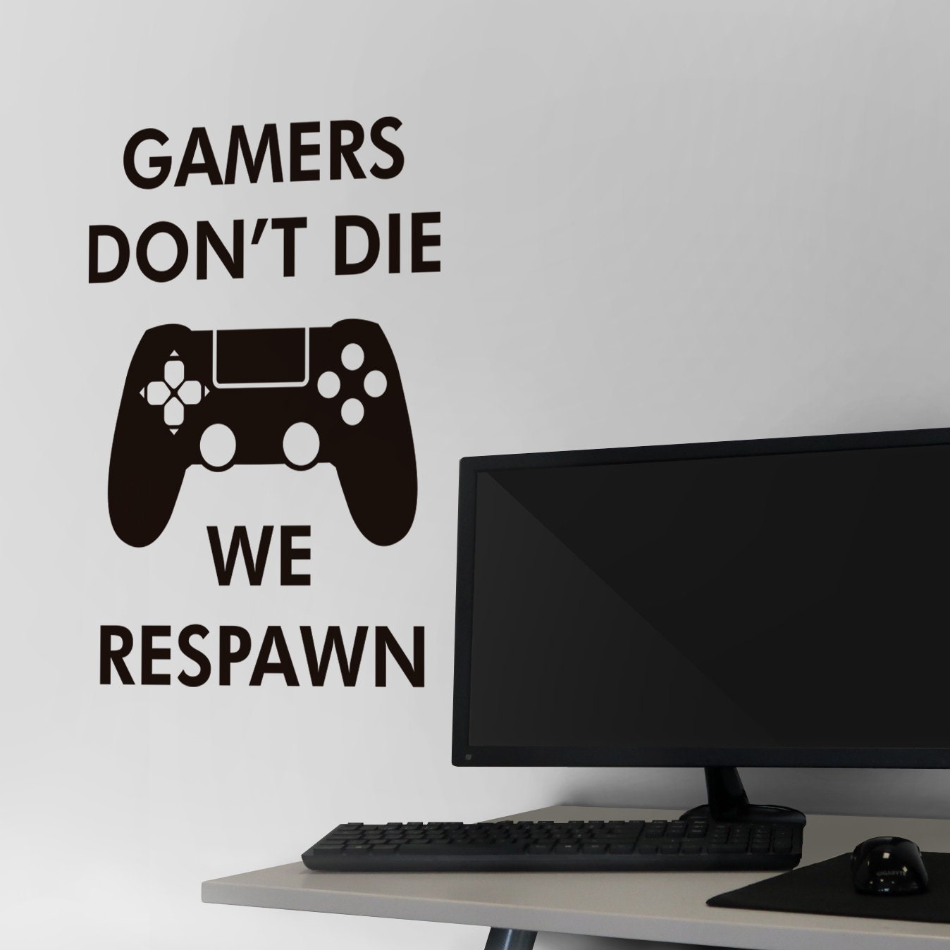 Game Decor - Gaming Decor - Gaming Decal - Gaming Stickers - Game Room - Gamers dont die - SKU:GDDR-1