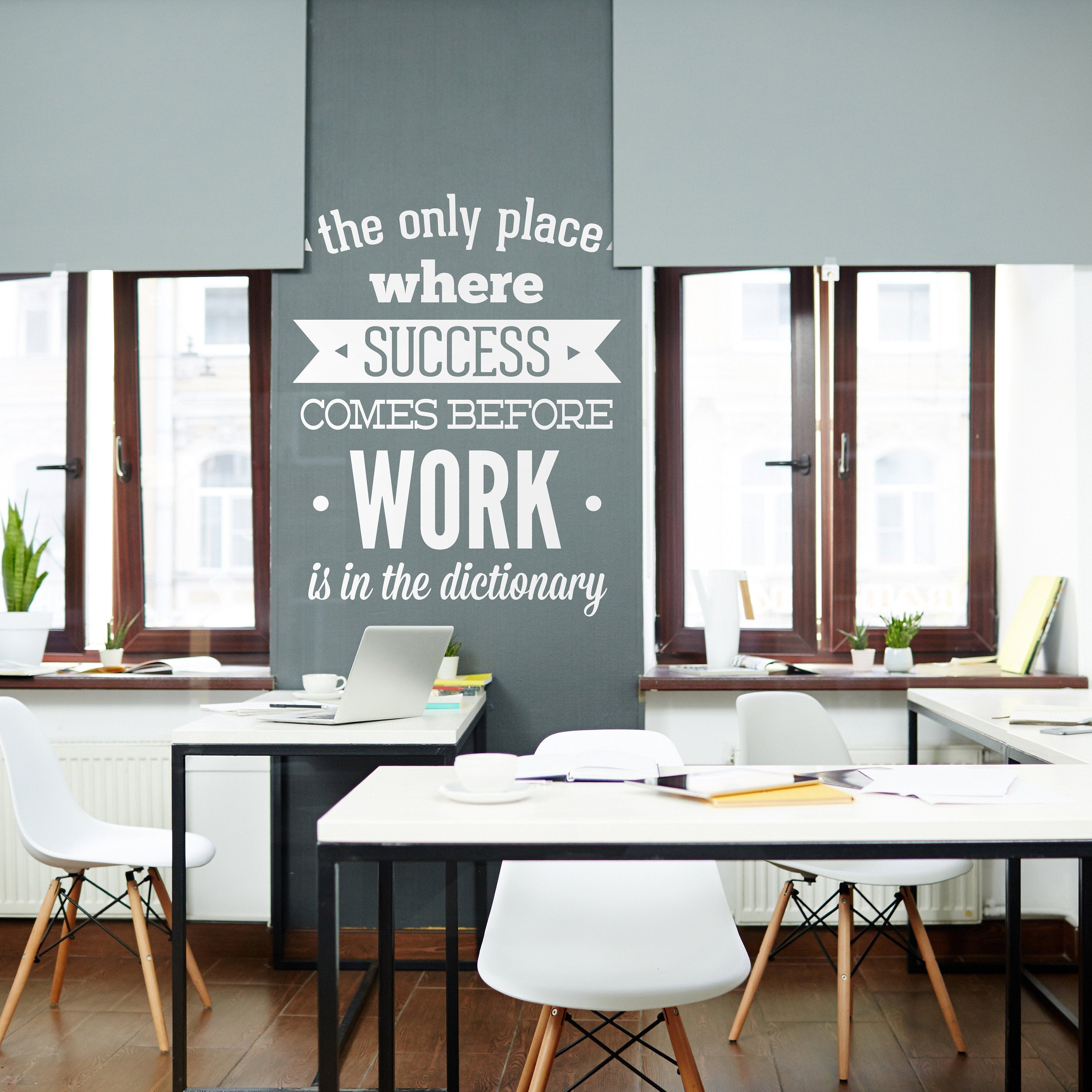 Office Decor - Success Come Before Work - Typography Stickers - Inspirational Stickers - Motivational Decals SKU: WORKSTICKER-1