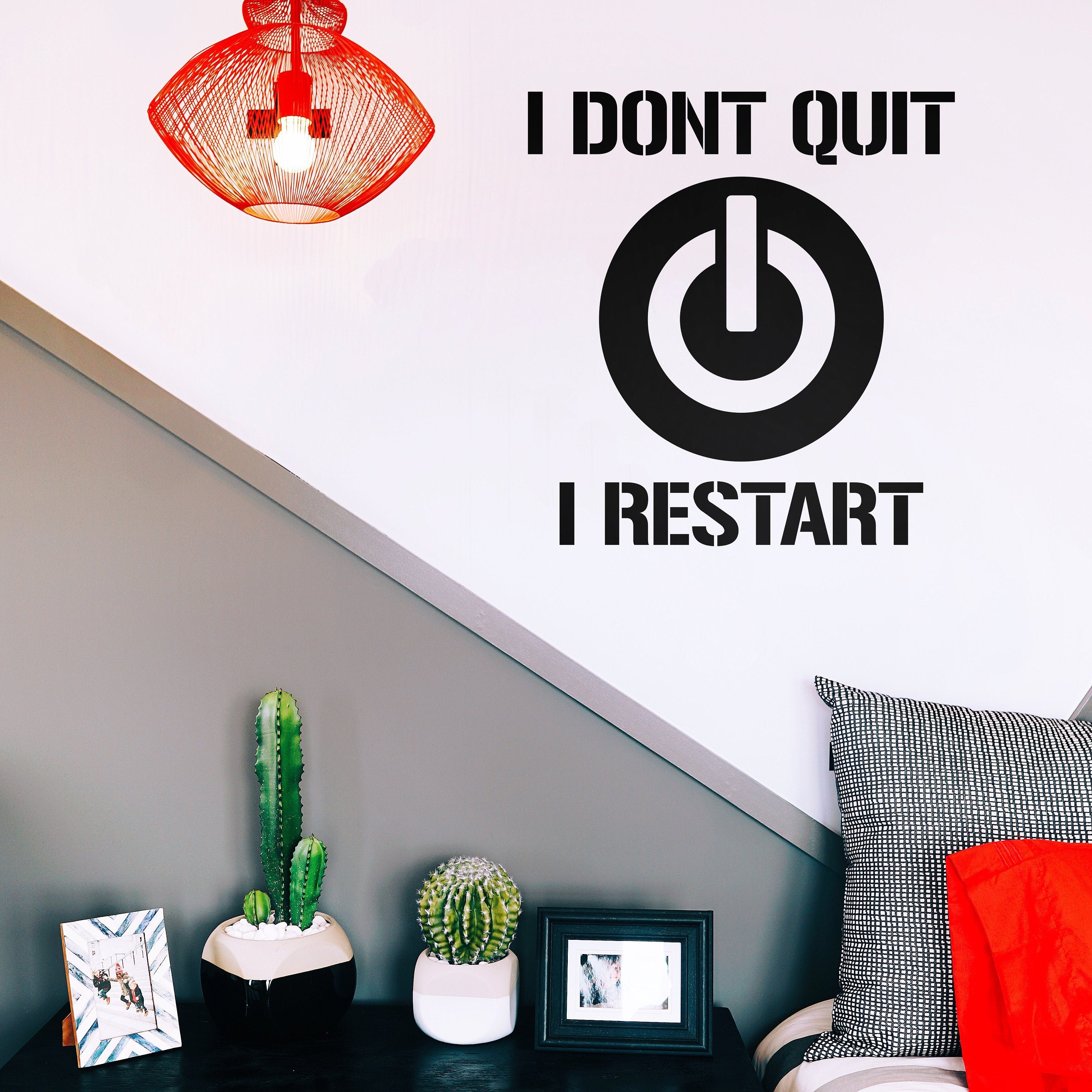 I dont quit I restart - Gamers - Gaming Decor - Gaming Wall Decal - Video Game Lovers - SKU: DQRT-0