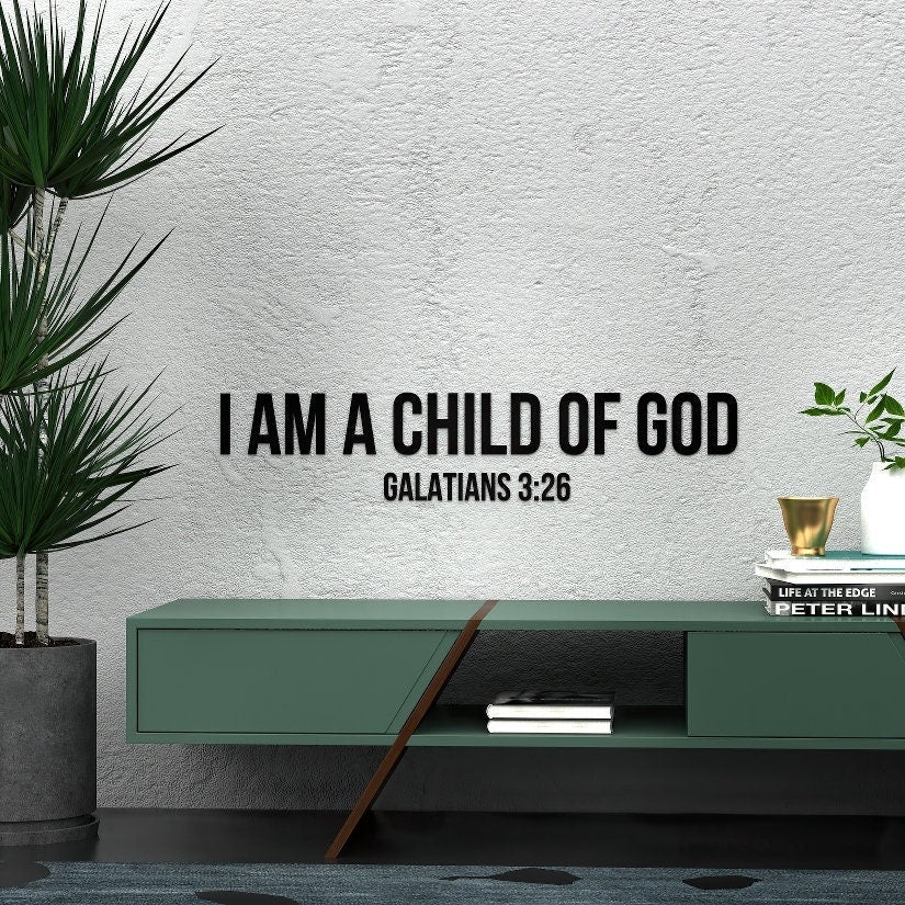 I am a Child of God, Galatians 3.26, Religious Wall Sign, 3D letters, Christian Wall Words, Bible Wall Decor, Nursery Wall Decor, SKU:CHGO-0