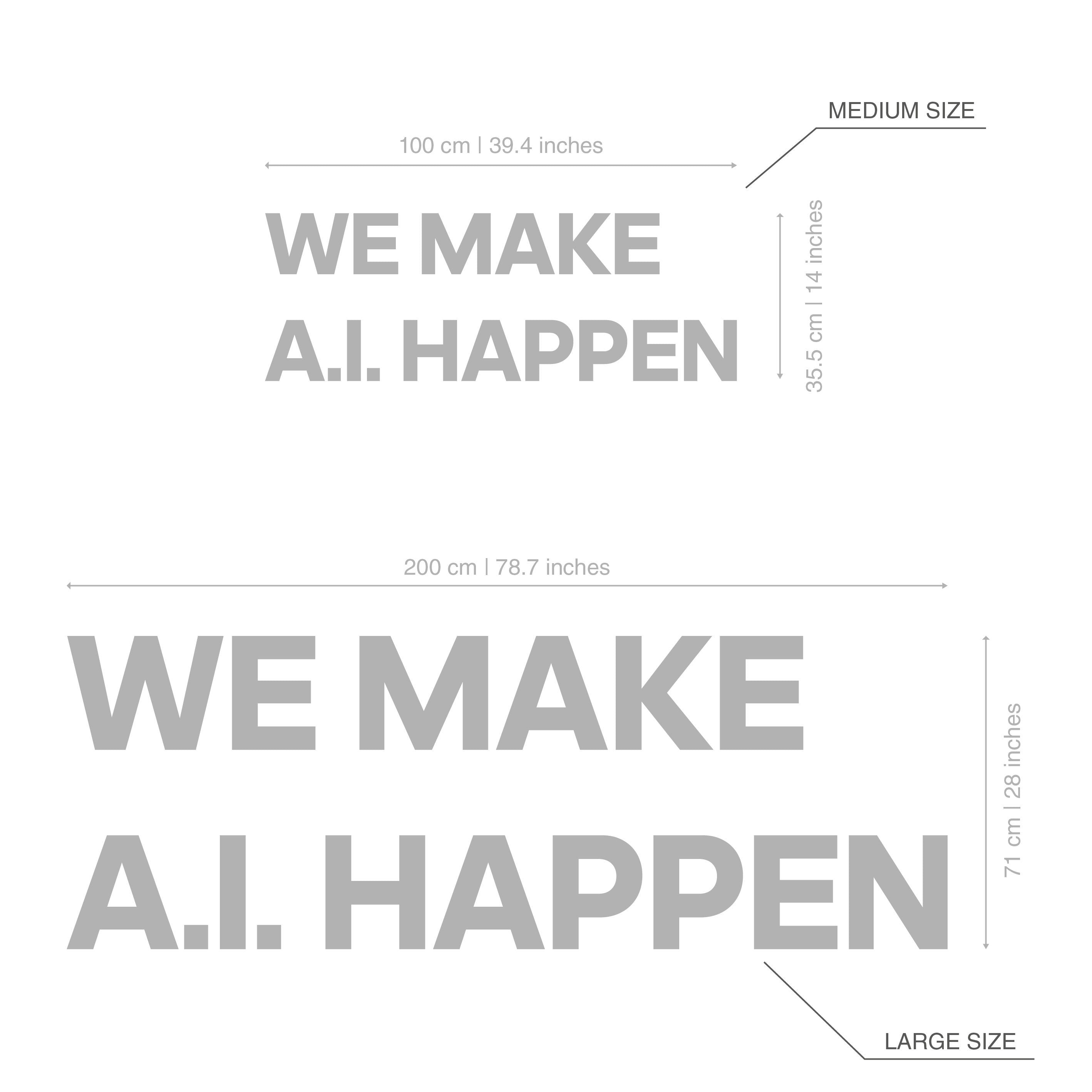 We Make Artificial Intelligence Happen, Software Wall Art, Motivational Office Decor, Computer Engineer, Team Building, SKU:WMAI-2