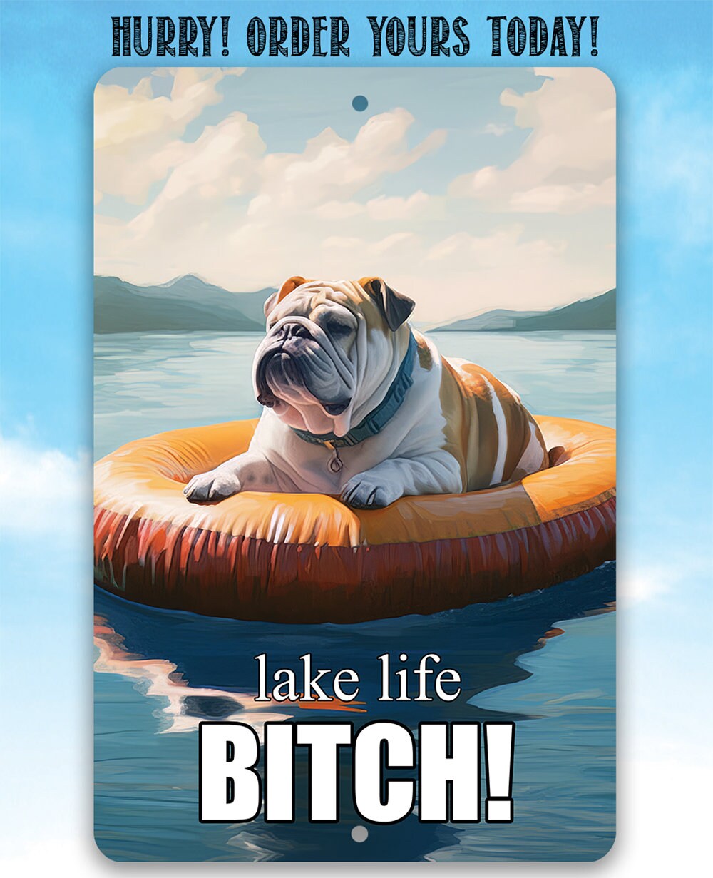 Bulldog Lake Life - Metal Sign