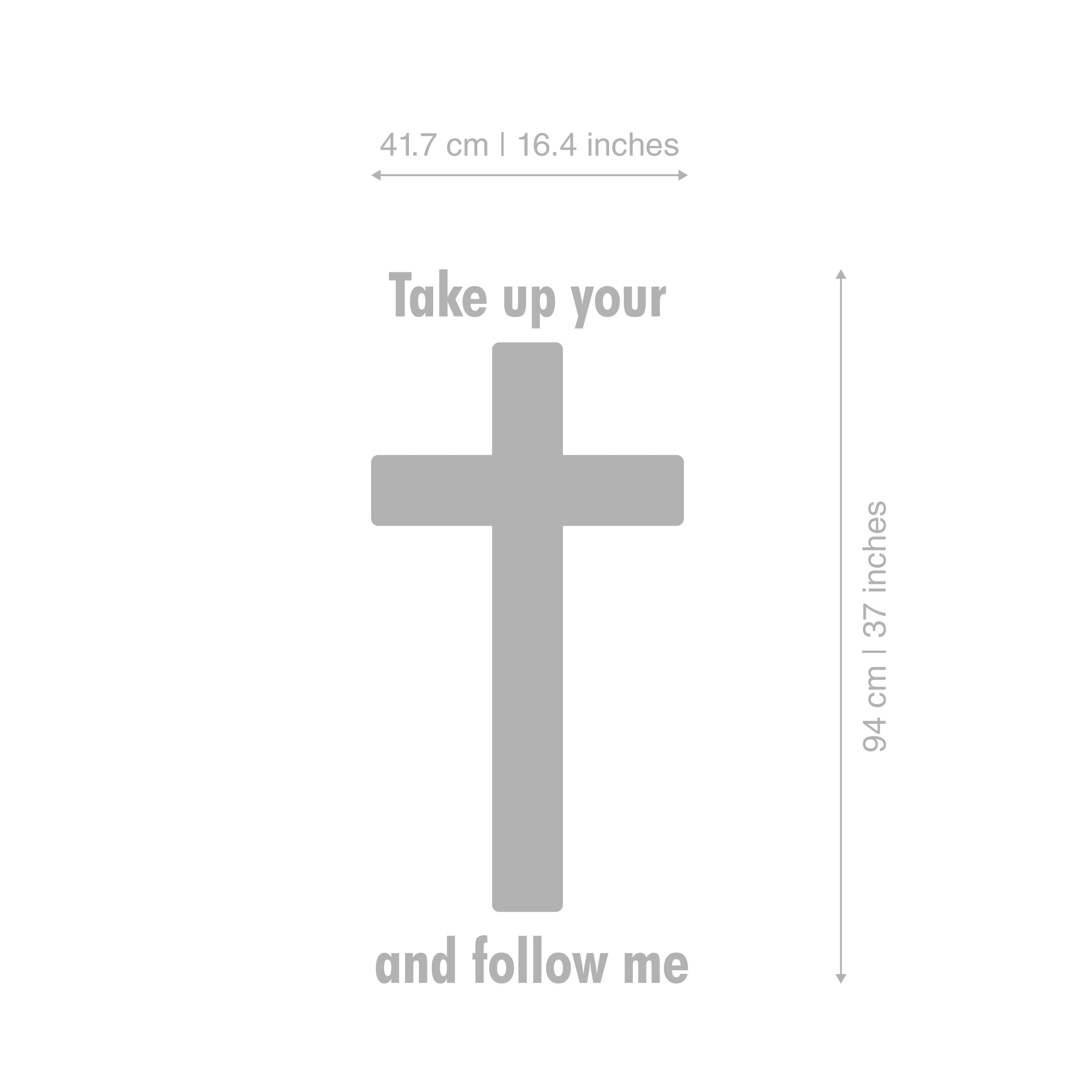 Take up your cross and follow me, Religious Jesus Wall Decor, Faith Christian Home Decor, SKU:TUYC-2