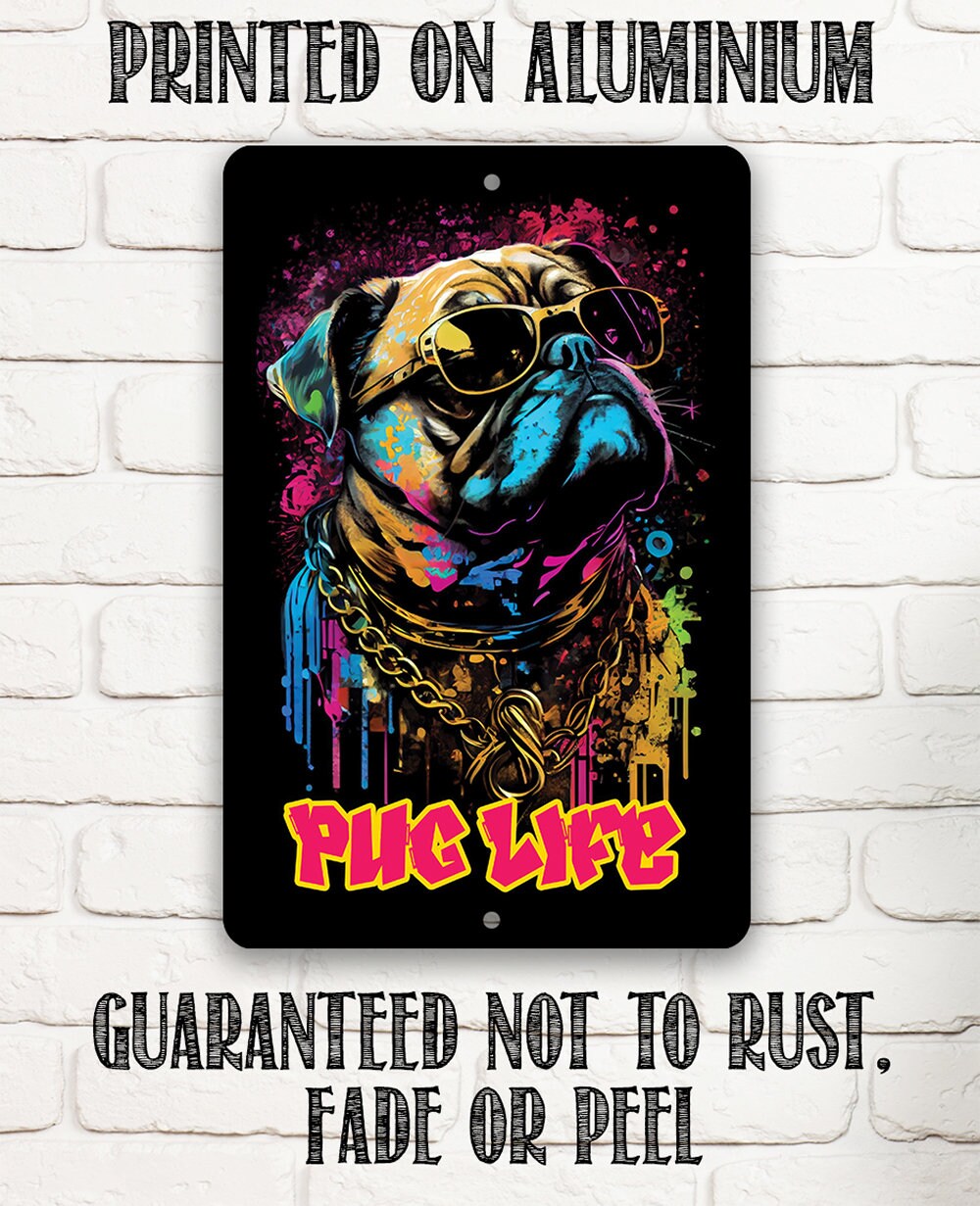 Pug Life (Pink) - Metal Sign
