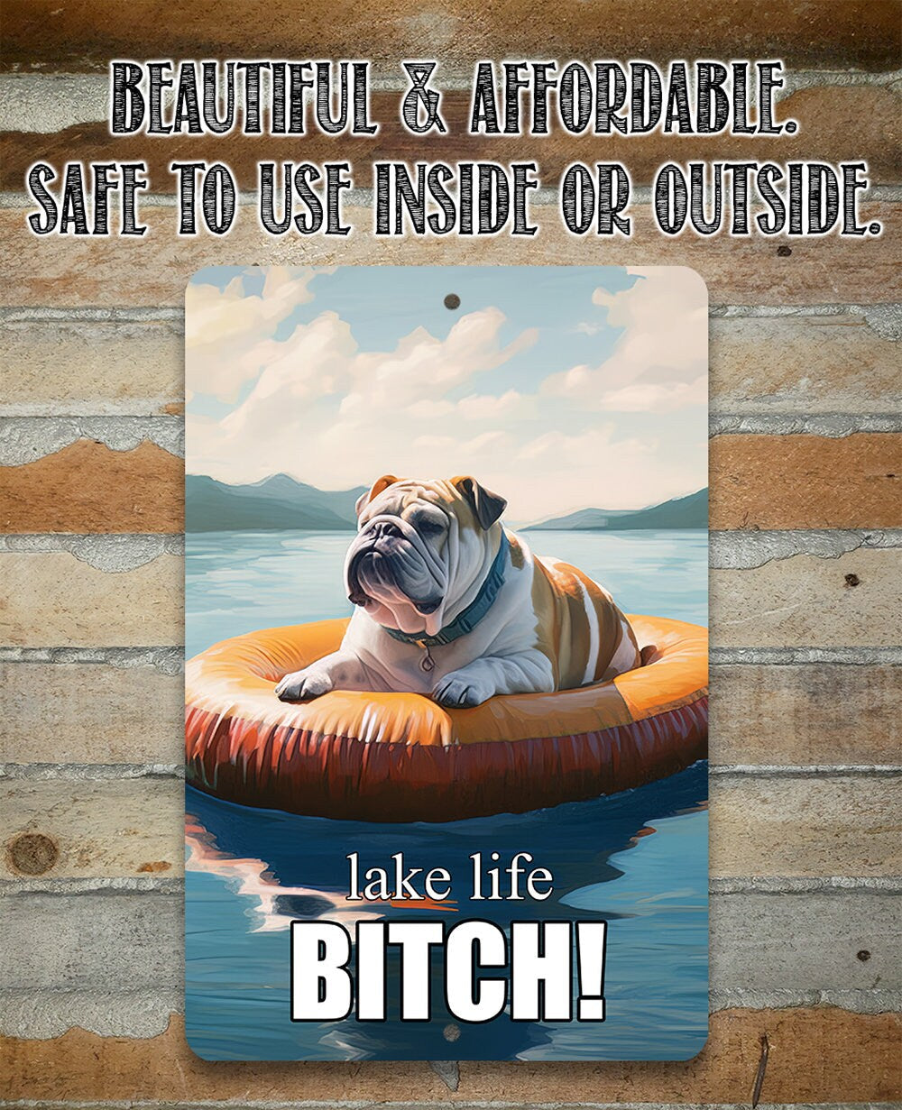 Bulldog Lake Life - Metal Sign