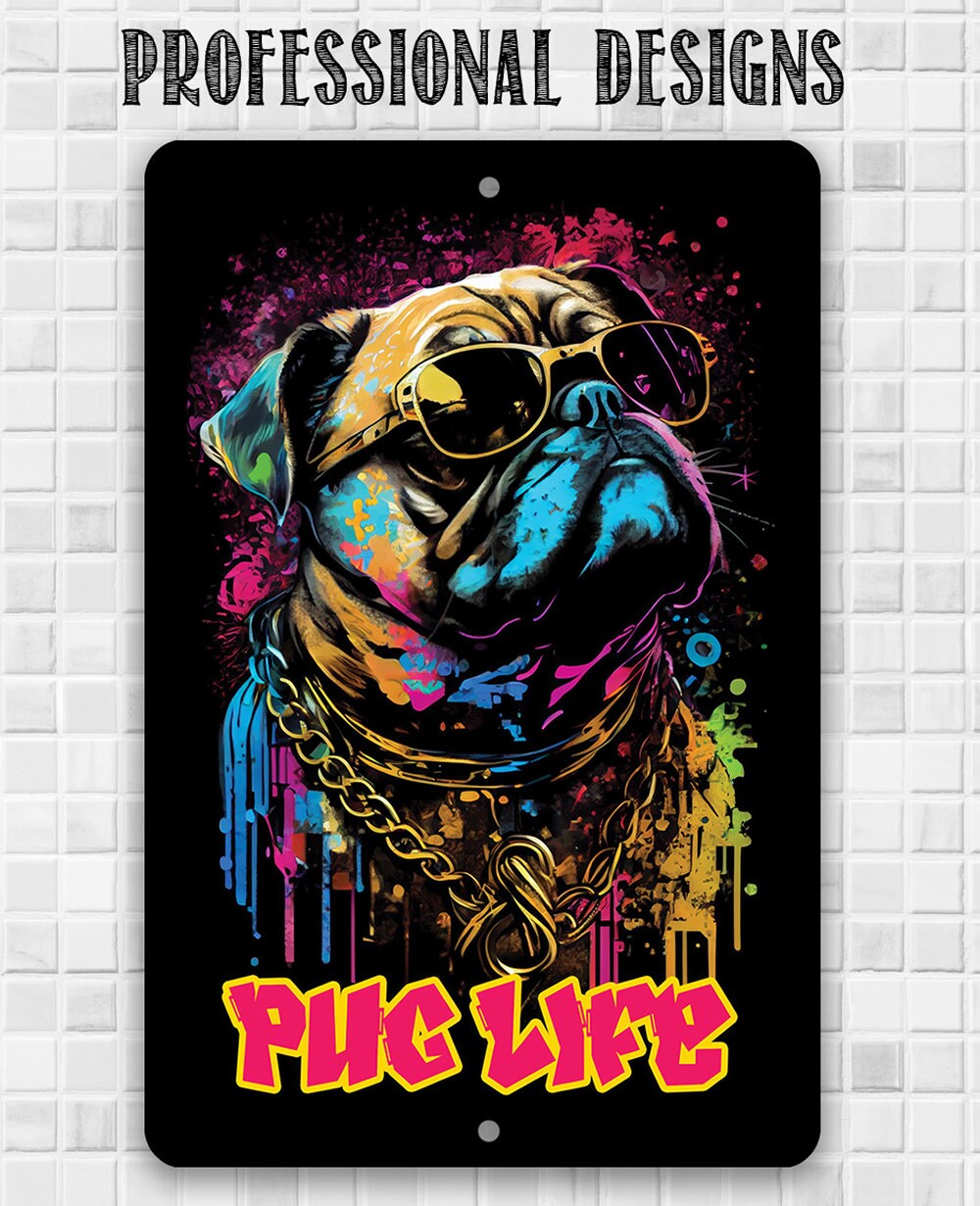 Pug Life (Pink) - Metal Sign