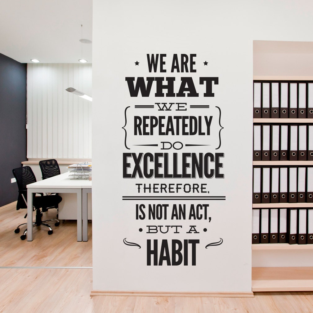 Excellence We are What We Do - Typography Stickers - Office Decor - Inspirational Stickers - Motivational Decals SKU:excestk-0