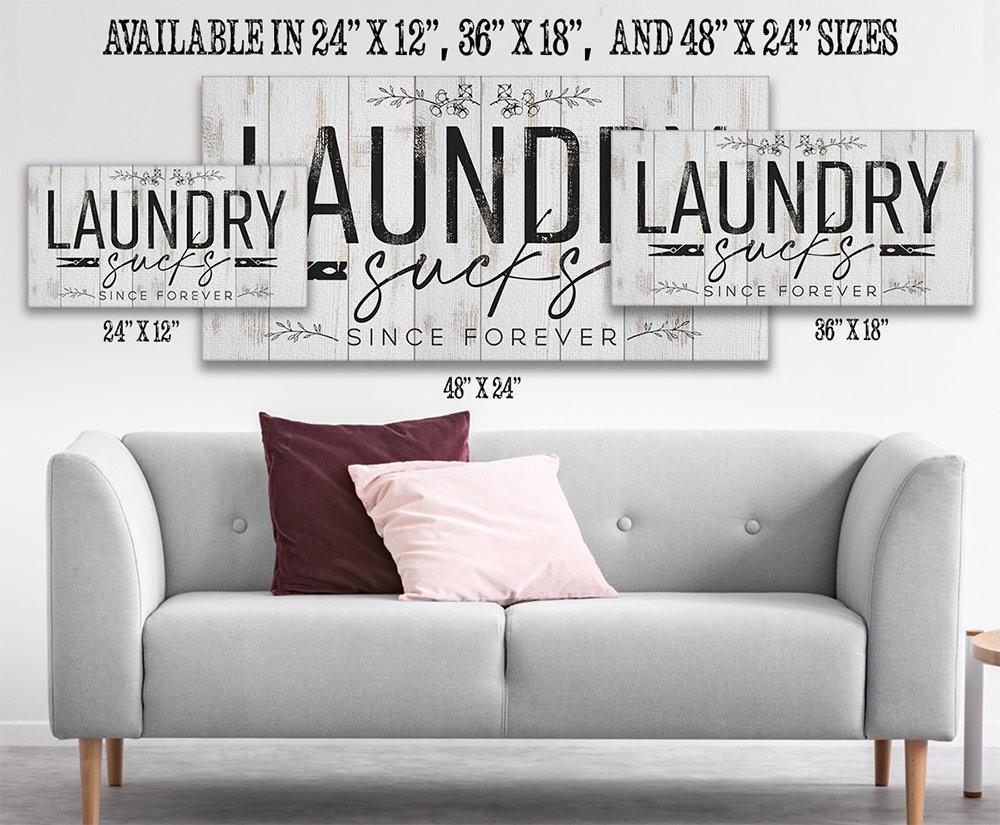 Laundry Sucks Since Forever - Canvas