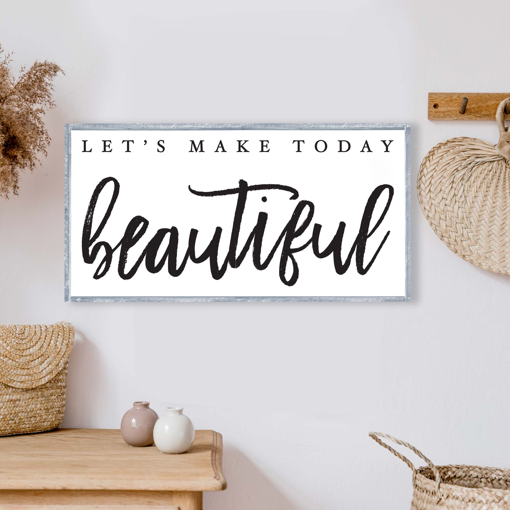 Let's Make Today Beautiful Wood Sign-2