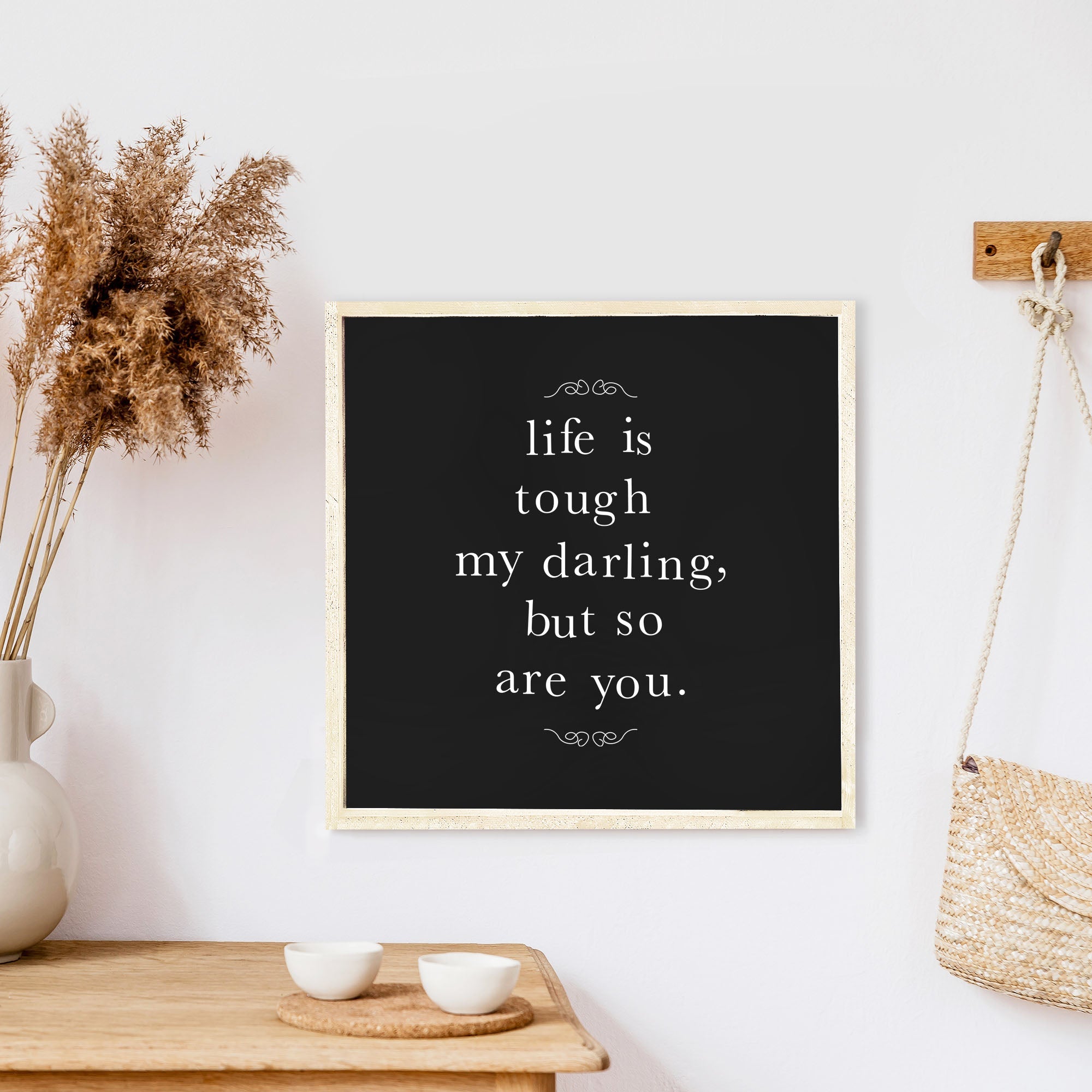 Life Is Tough My Darling Wood Sign-7