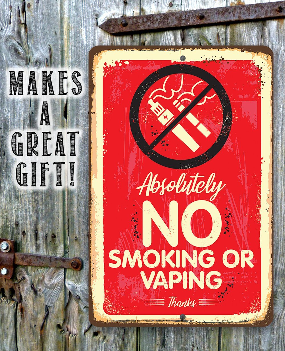 Absolutely No Vaping Or Smoking - Metal Sign