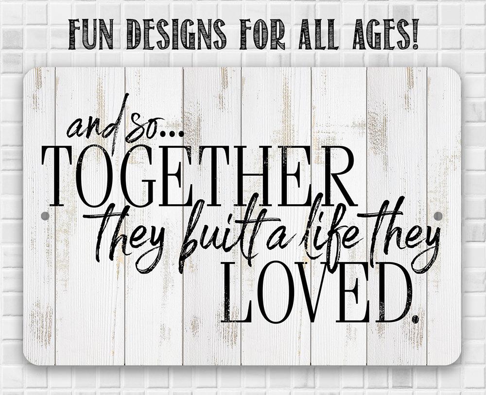 And So Together - Metal Sign