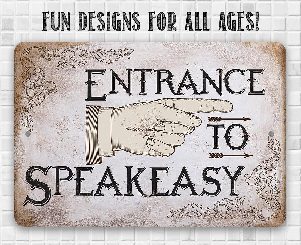 Entrance to Speakeasy - Metal Sign