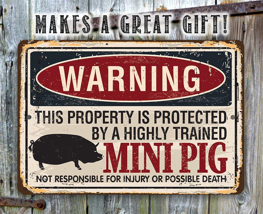 Property Protected By Mini Pig - Metal Sign