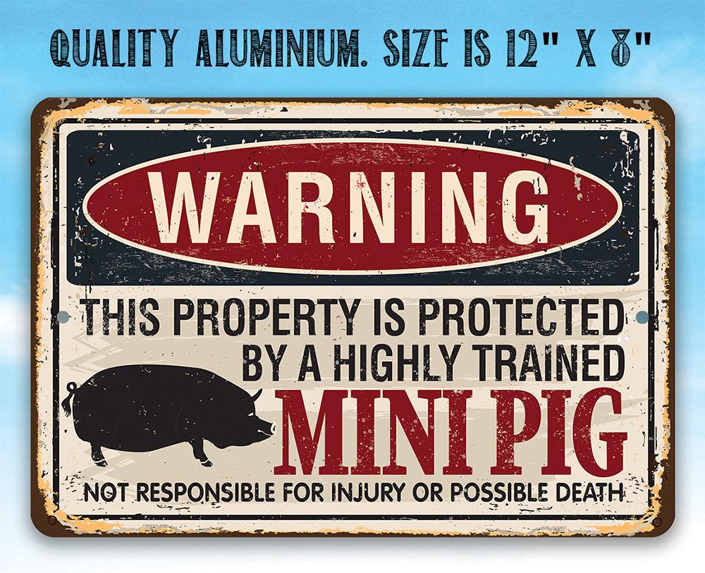Property Protected By Mini Pig - Metal Sign