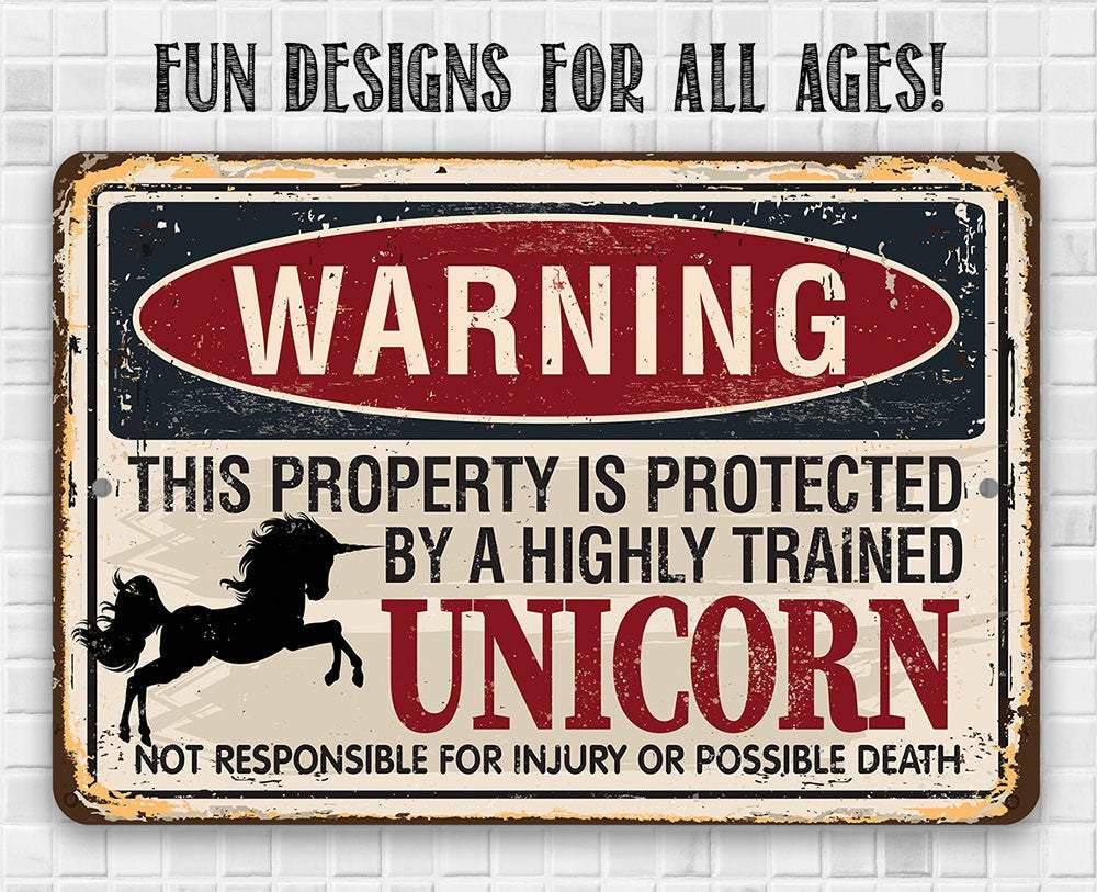 Warning Property Protected By A Unicorn - Metal Sign