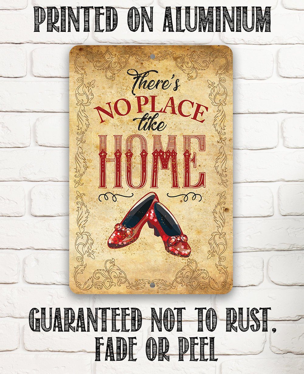 Wizard of Oz -There's No Place Like Home - Metal Sign