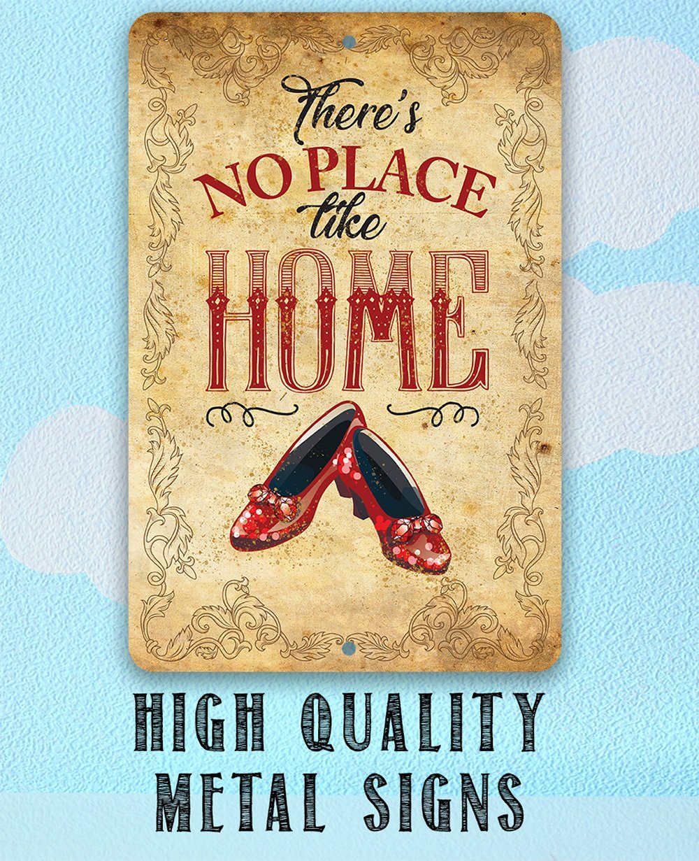 Wizard of Oz -There's No Place Like Home - Metal Sign