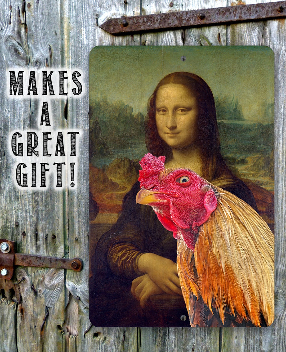 Mona Lisa Painting - Interrupted Rooster - Metal Sign