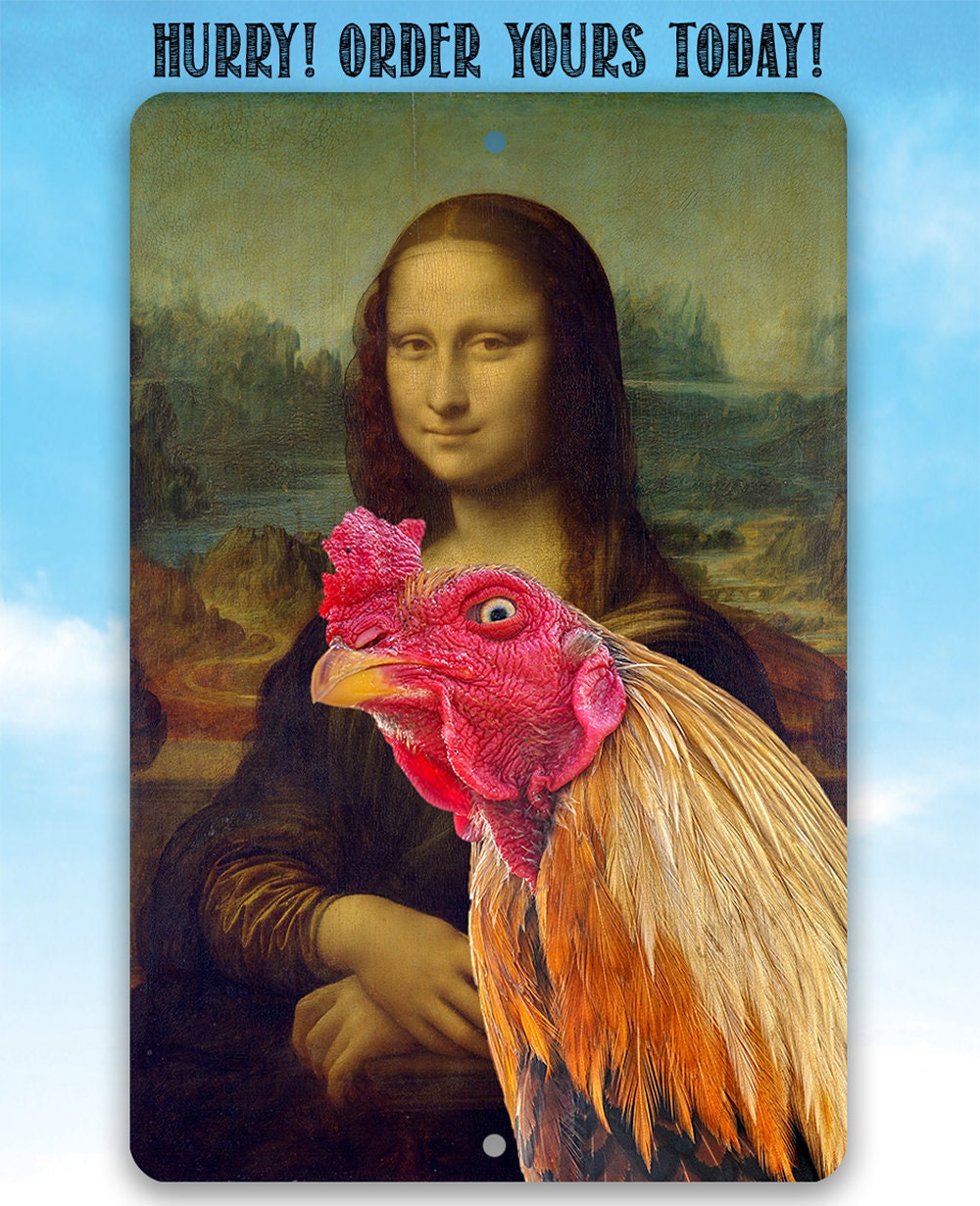 Mona Lisa Painting - Interrupted Rooster - Metal Sign