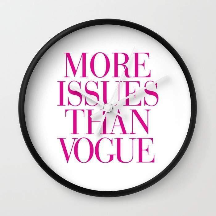 More Issues than Vogue  Wall clock-0