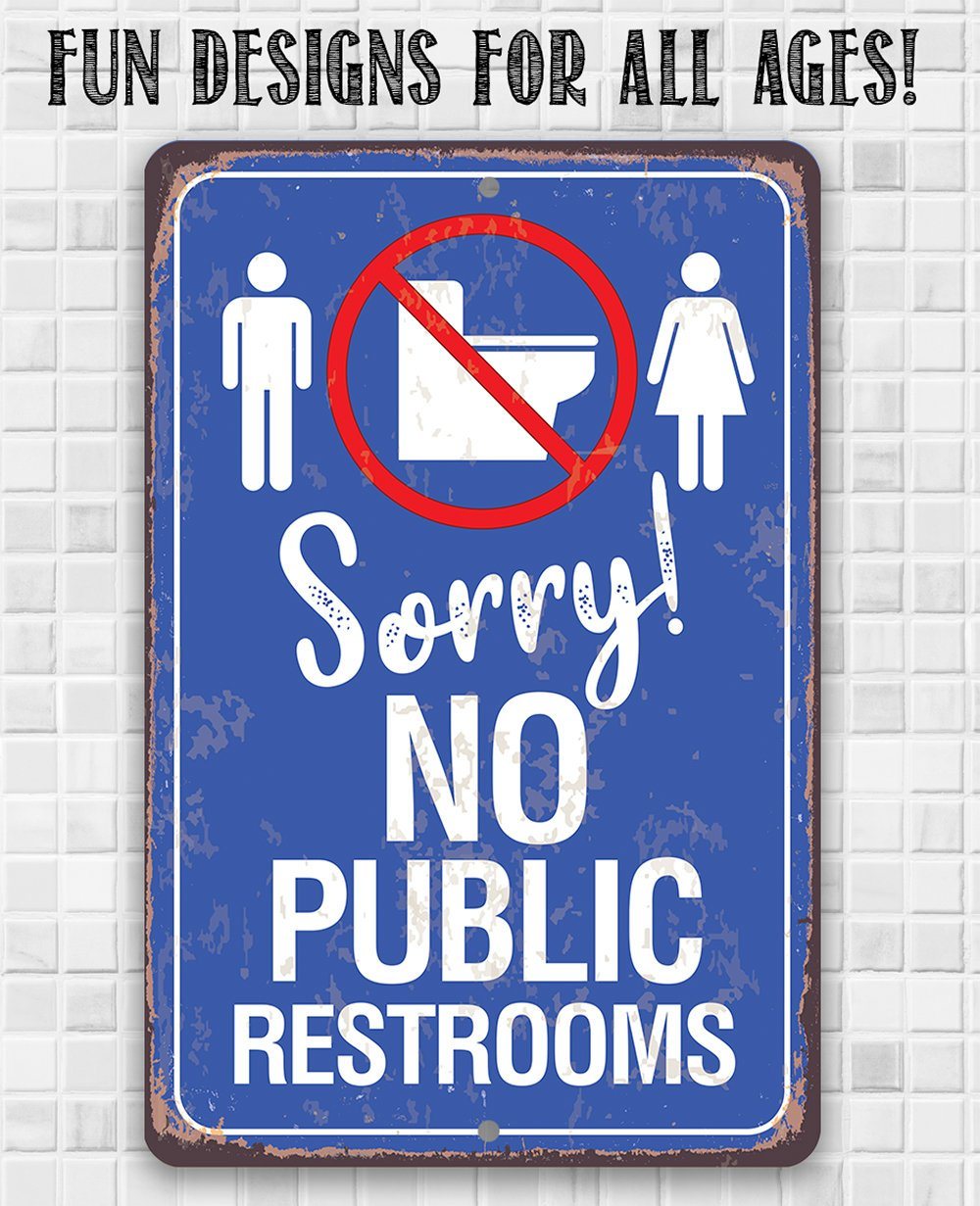 No Public Restrooms - Metal Sign