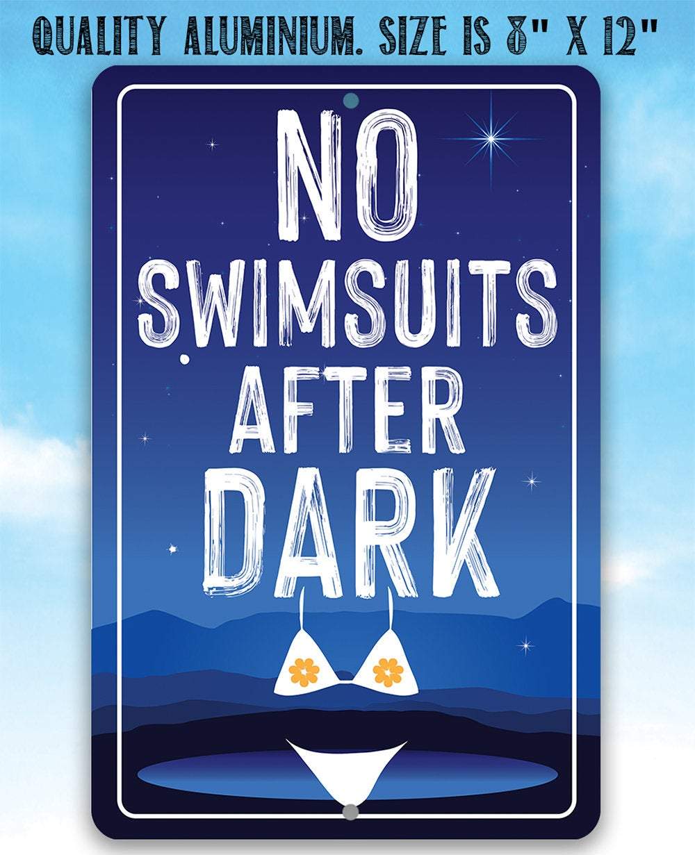 No Swimsuits After Dark - Metal Sign