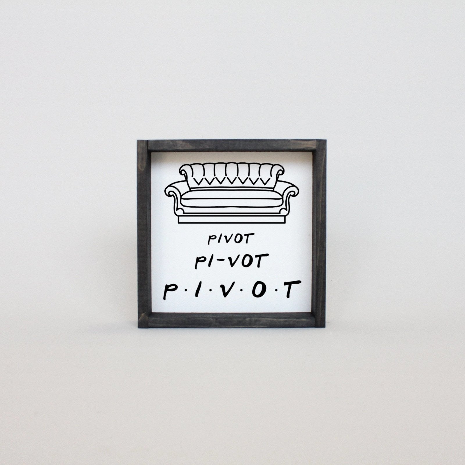 Pivot. Piv-ot. PIVOT Wood Sign-4