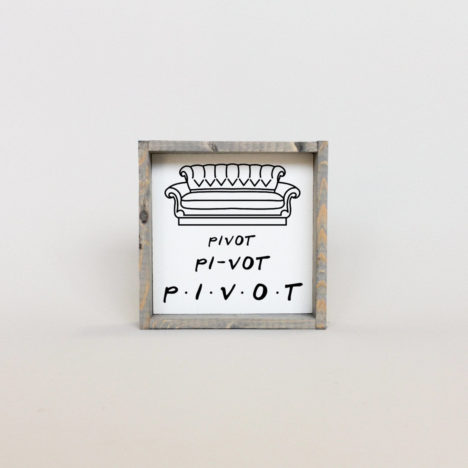 Pivot. Piv-ot. PIVOT Wood Sign-2