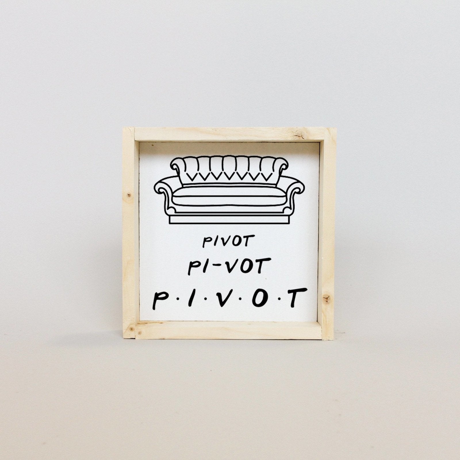 Pivot. Piv-ot. PIVOT Wood Sign-6