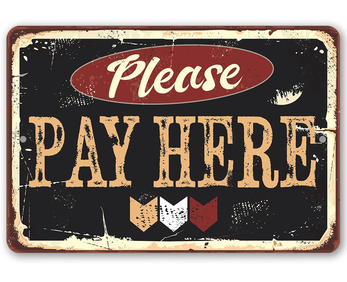Please Pay Here - Metal Sign
