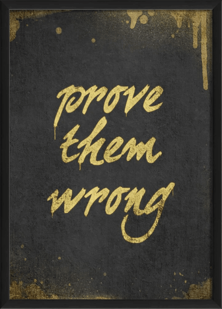 Prove Them Wrong Wall Art-0