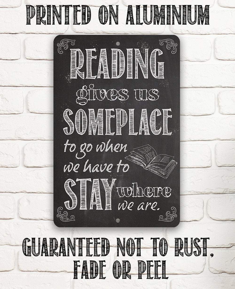 Reading Gives Us - Metal Sign
