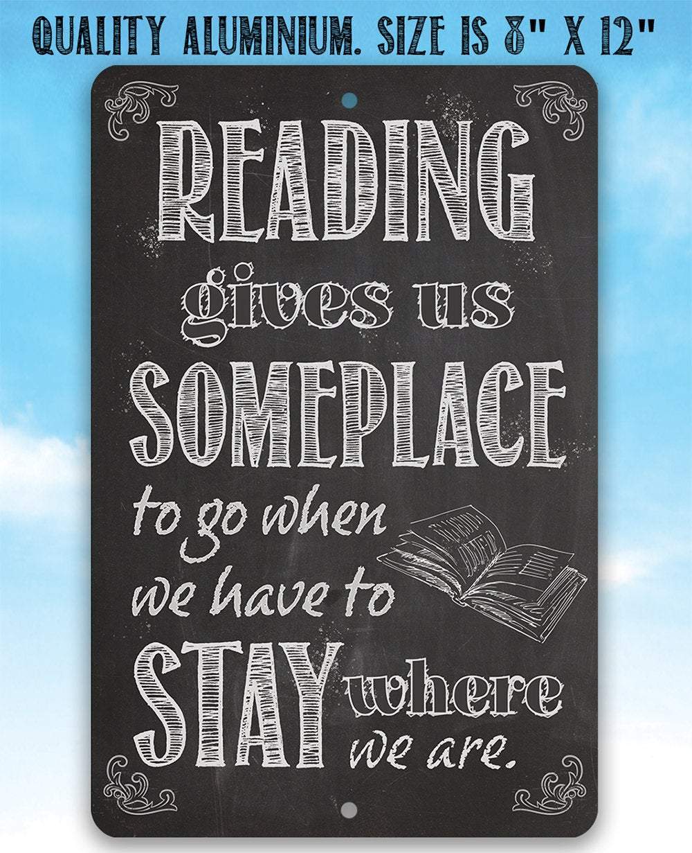 Reading Gives Us - Metal Sign