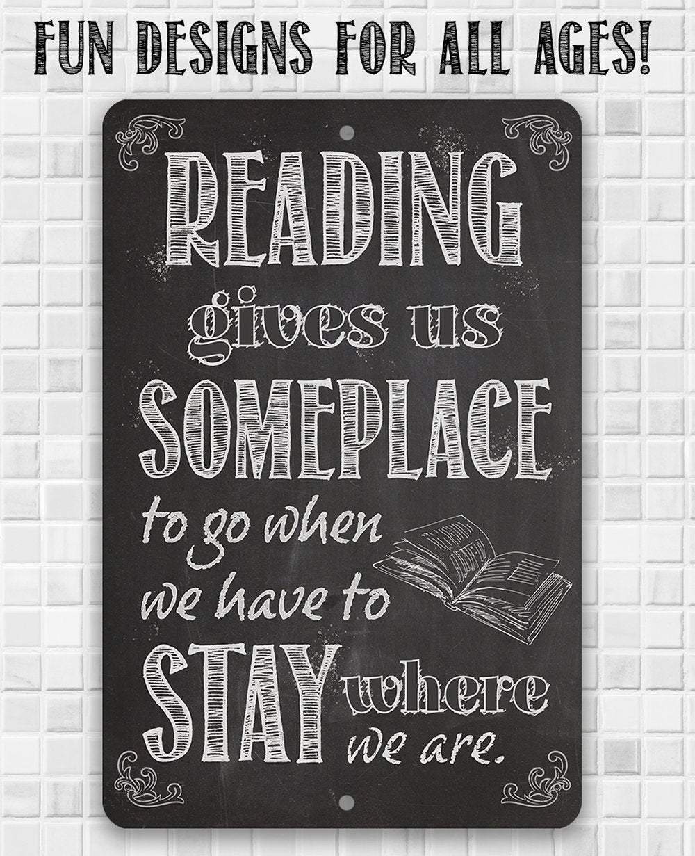 Reading Gives Us - Metal Sign