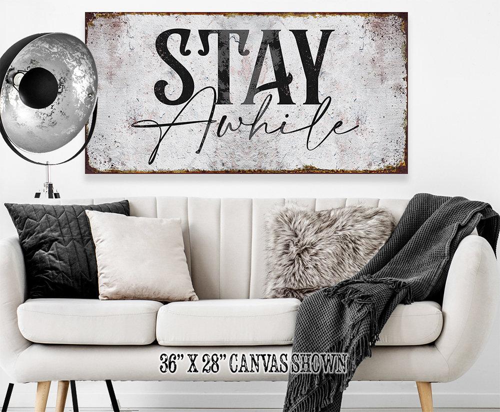 Stay Awhile - Canvas