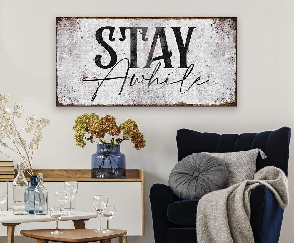 Stay Awhile - Canvas