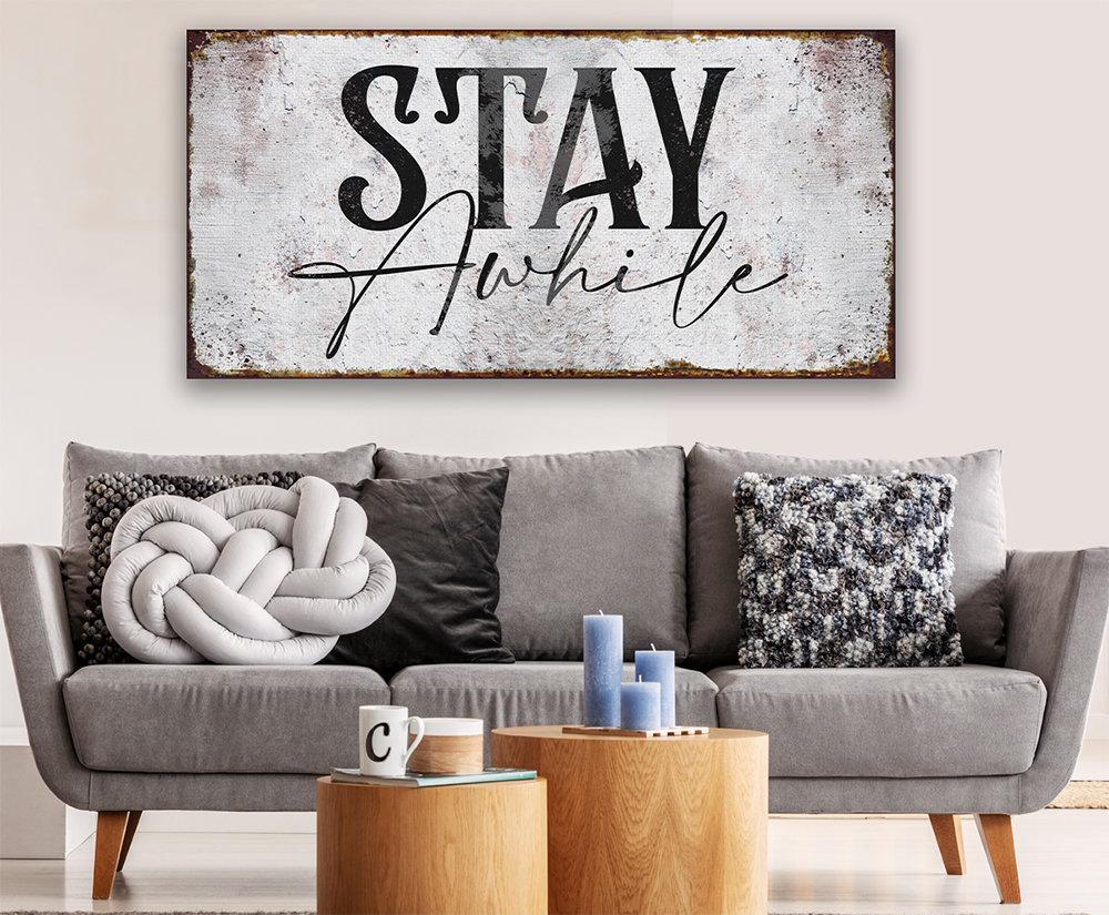 Stay Awhile - Canvas