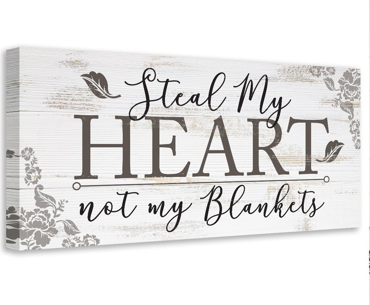 Steal My Heart Not My Blankets - Canvas
