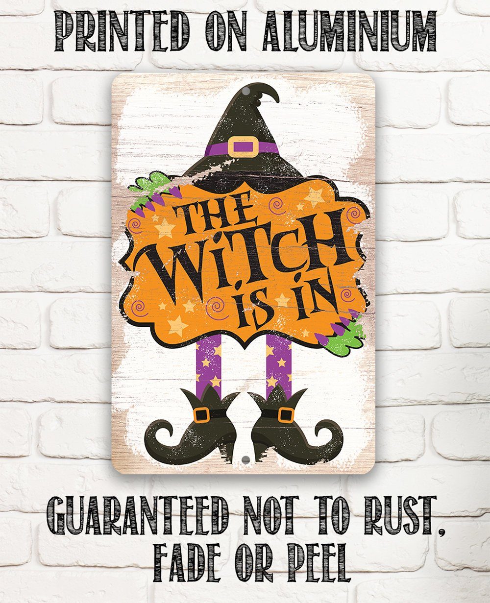 The Witch Is In - Metal Sign
